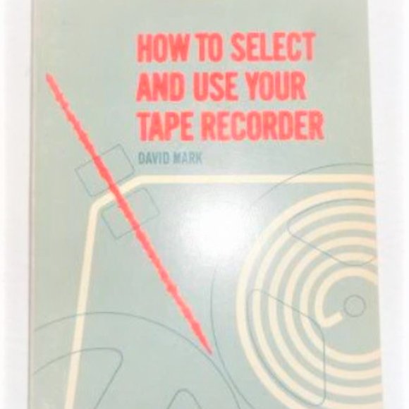 6X VARIOUS Tape Recording Books HOW To MAKE Good Tape Recording C.J. Le Bel - Picture 11 of 15